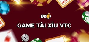 Đỉnh cao game tài xỉu VTC đổi thưởng chinh phục mọi người chơi