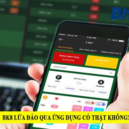 Phốt BK8 gian lận qua ứng dụng cá cược có đúng không? [Góc giải đáp]