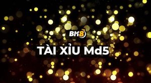 Tài xỉu MD5 – game tài xỉu xanh chín bậc nhất hiện nay