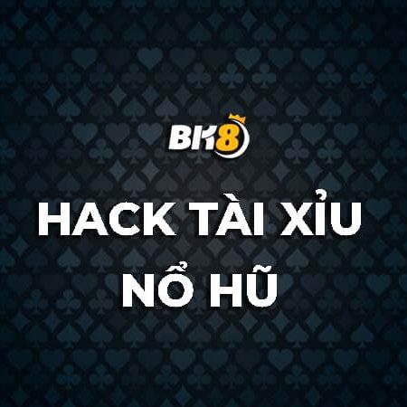 Hack tài xỉu nổ hũ có thực là mang về chiến thắng dễ dàng?