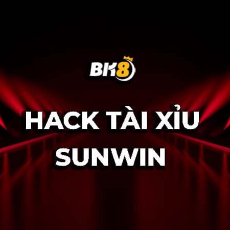 Hack tài xỉu sunwin phần mềm có chính xác và hiệu quả?