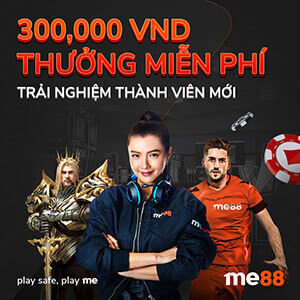 Nhận thưởng 300K miễn phí