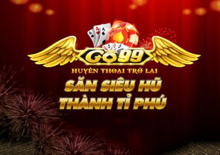 Go99 Club – Cổng đổi thưởng đáng trải nghiệm nhất 2023