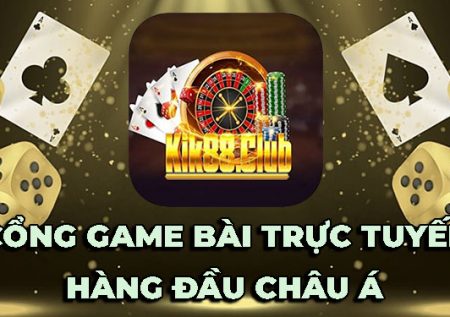 Kik88 Club – Cổng game bài trực tuyến số 1 châu Á