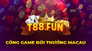 T88 Fun – Cổng game Macau có thực sự đáng chơi?
