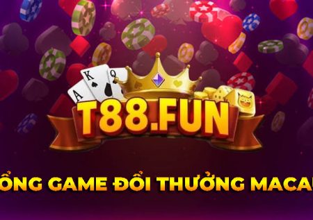 T88 Fun – Cổng game Macau có thực sự đáng chơi?