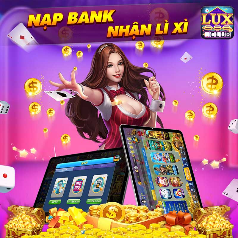 nạp tiền Lux88 Fun nhận ưu đãi