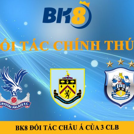 BK8 chính thức là đối tác của 3 câu lạc bộ bóng đá lớn