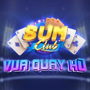 Sumvip – Cổng game đổi thưởng online uy tín