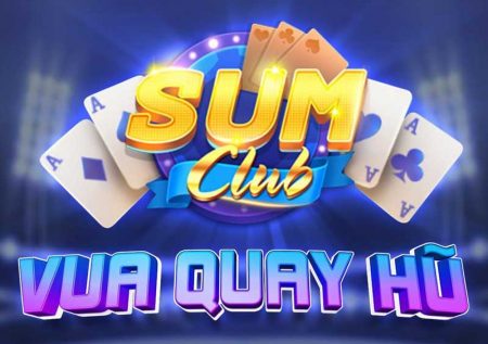 Sumvip – Cổng game đổi thưởng online uy tín