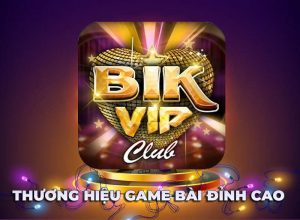 BikVip – Thương hiệu game bài đỉnh cao anh em không thể bỏ qua