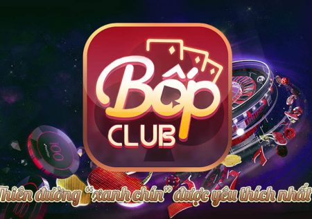 Bốp Club – Thiên đường “xanh chín” được yêu thích nhất
