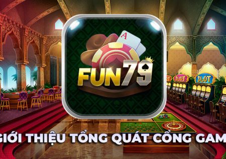 Vì sao Fun79 Vip được mệnh danh là thiên đường game đổi thưởng trực tuyến?