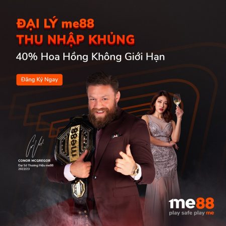 Conor McGregor trở thành đại sứ thương hiệu cho me88 tại Đông Nam Á 