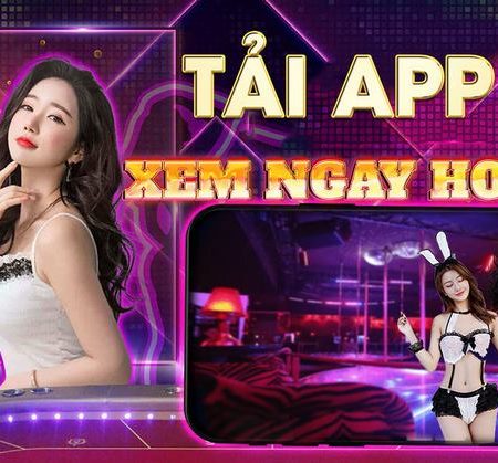 10 App live stream show tài xỉu nhận quà 2023 ✔️