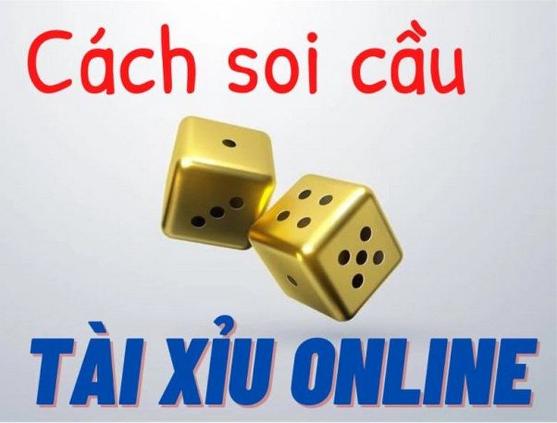 Cách soi cầu tài xỉu là gì siêu hiệu quả